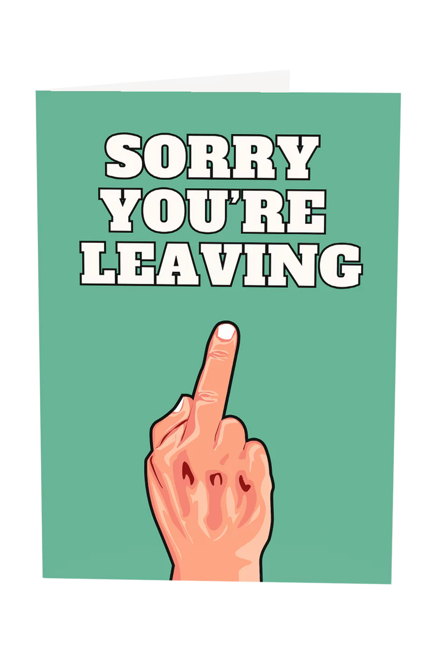 Sorry You're Leaving Greeting Card