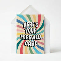 Here's Your Farewell Card