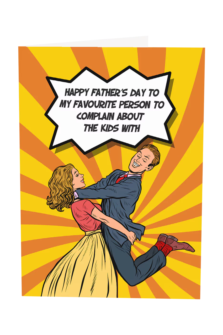 My Favourite Person To Complain About The Kids With Father's Day Greeting Card