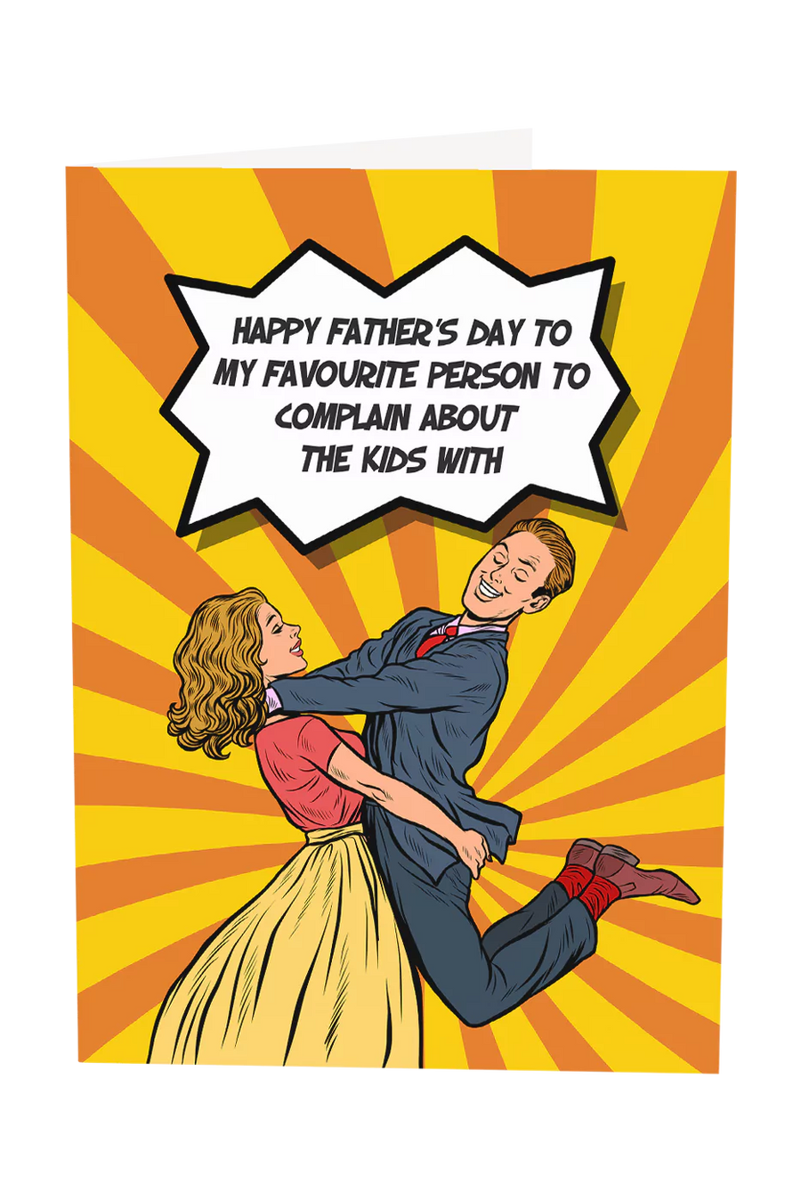 My Favourite Person To Complain About The Kids With Father's Day Greeting Card