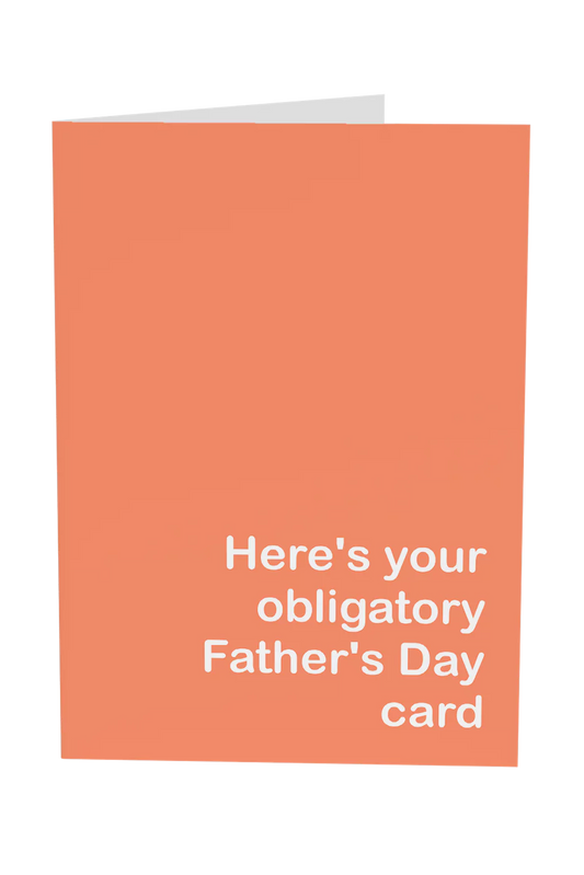 Your Obligatory Father's Day Card