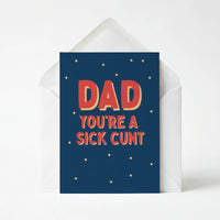 Dad You're A Sick Cunt