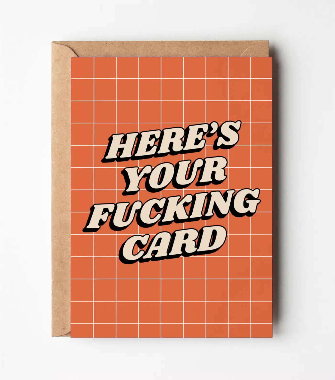 Here's Your Fucking Card - Funny Greeting Card