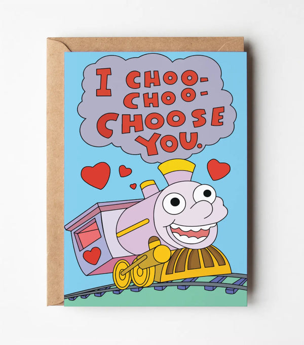 "I Choo Choo Choose You Card" Greeting Card