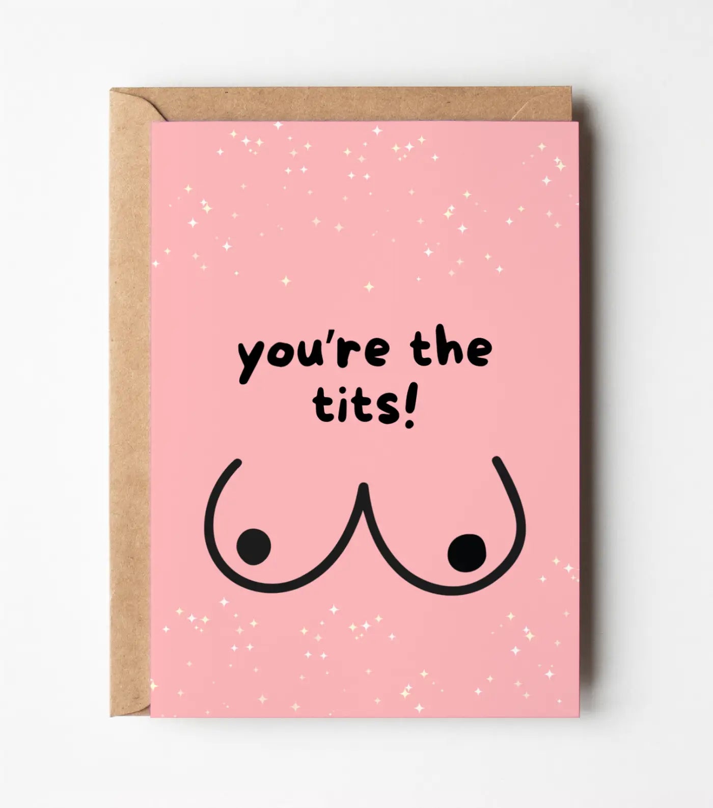 You're The Tits - Funny Greeting Card