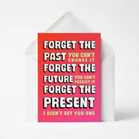 Forget The Present