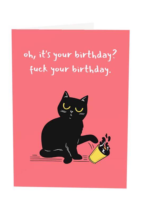 F Your Birthday