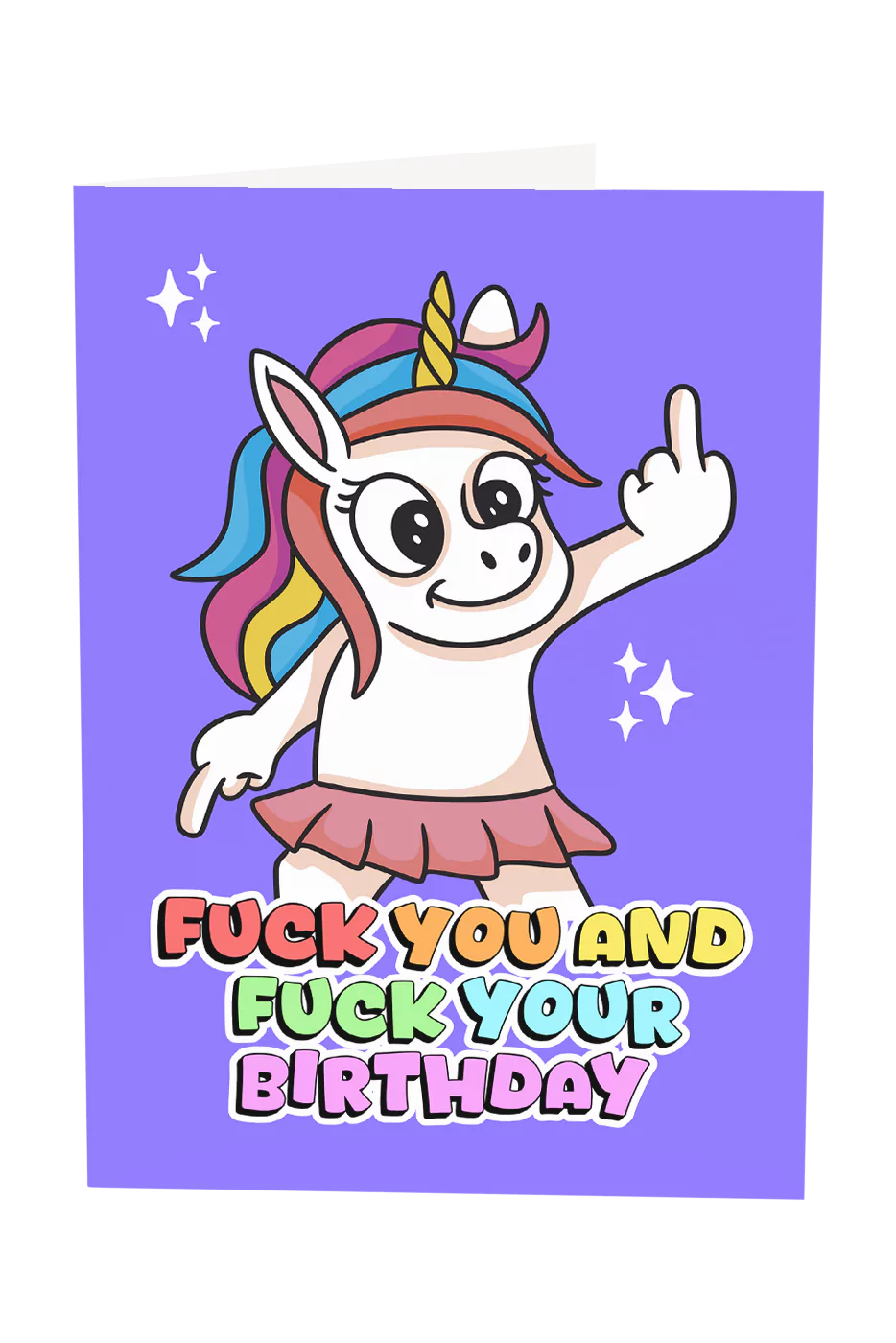 Fuck You And Fuck Your Birthday Greeting Card