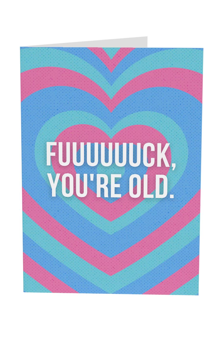 You're Old