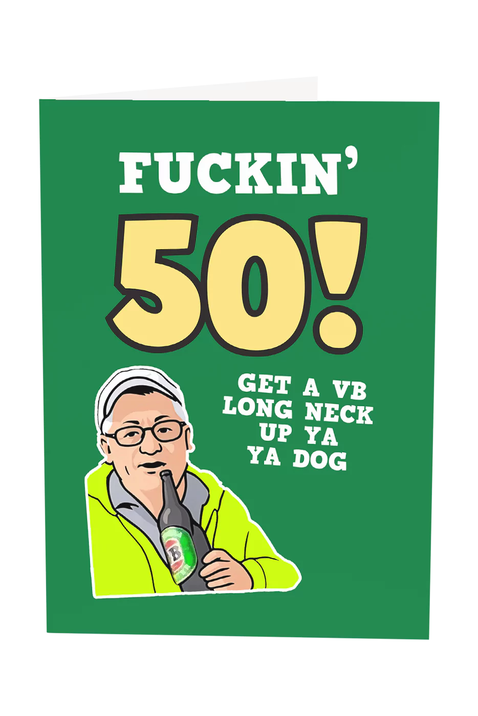 Fuckin' 50 Birthday Greeting Card