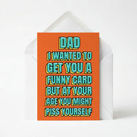 Dad, You Might Piss Yourself
