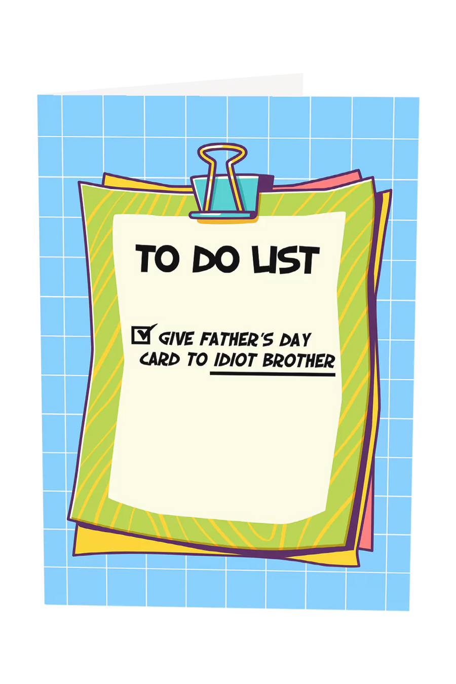 Give Father's Day To Idiot Brother Greeting Card