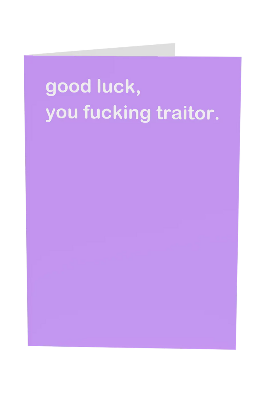 Good Luck Traitor Greeting Card