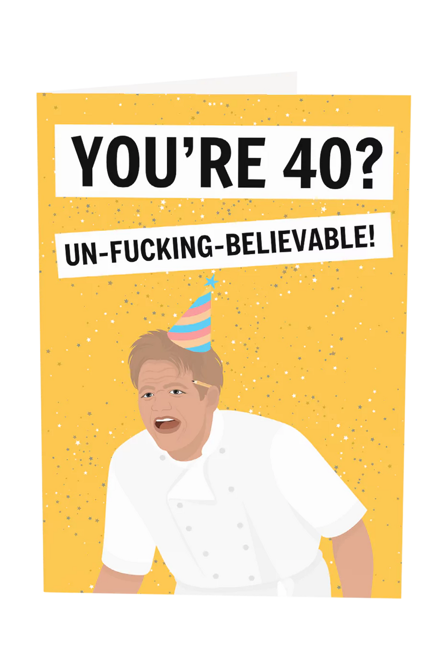Gordon Ramsay Unbelievable Custom Text Birthday Greeting Card