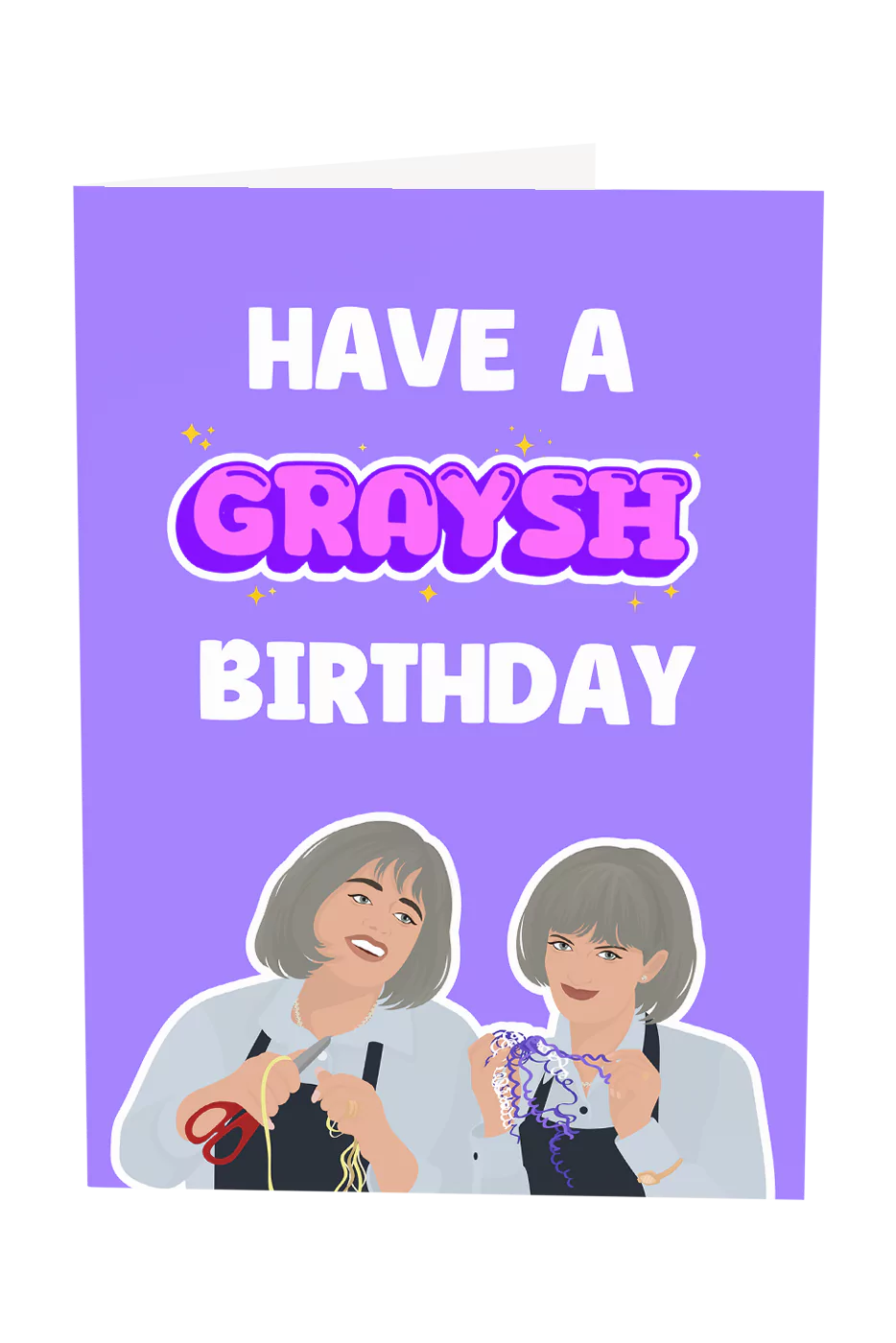 Kath & Kim: Have A Graysh Birthday