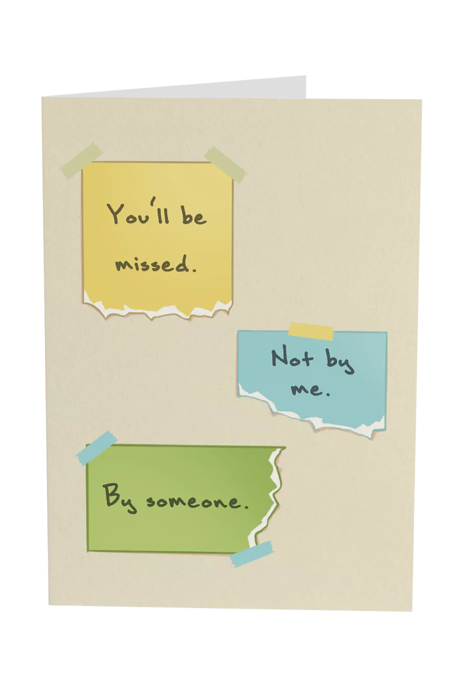 You'll Be Missed, Not By Me Greeting Card