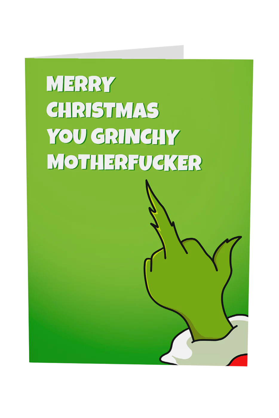 Merry Christmas You Grinchy Motherfucker