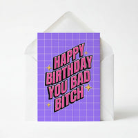 Happy Birthday You Bad Bitch