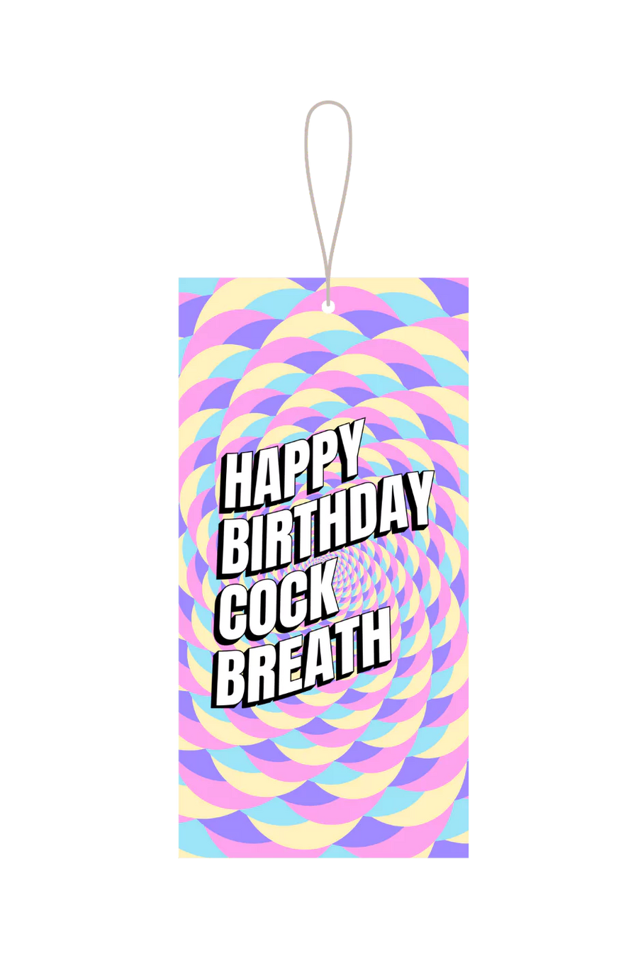 Happy Birthday Cockbreath Gift Tag