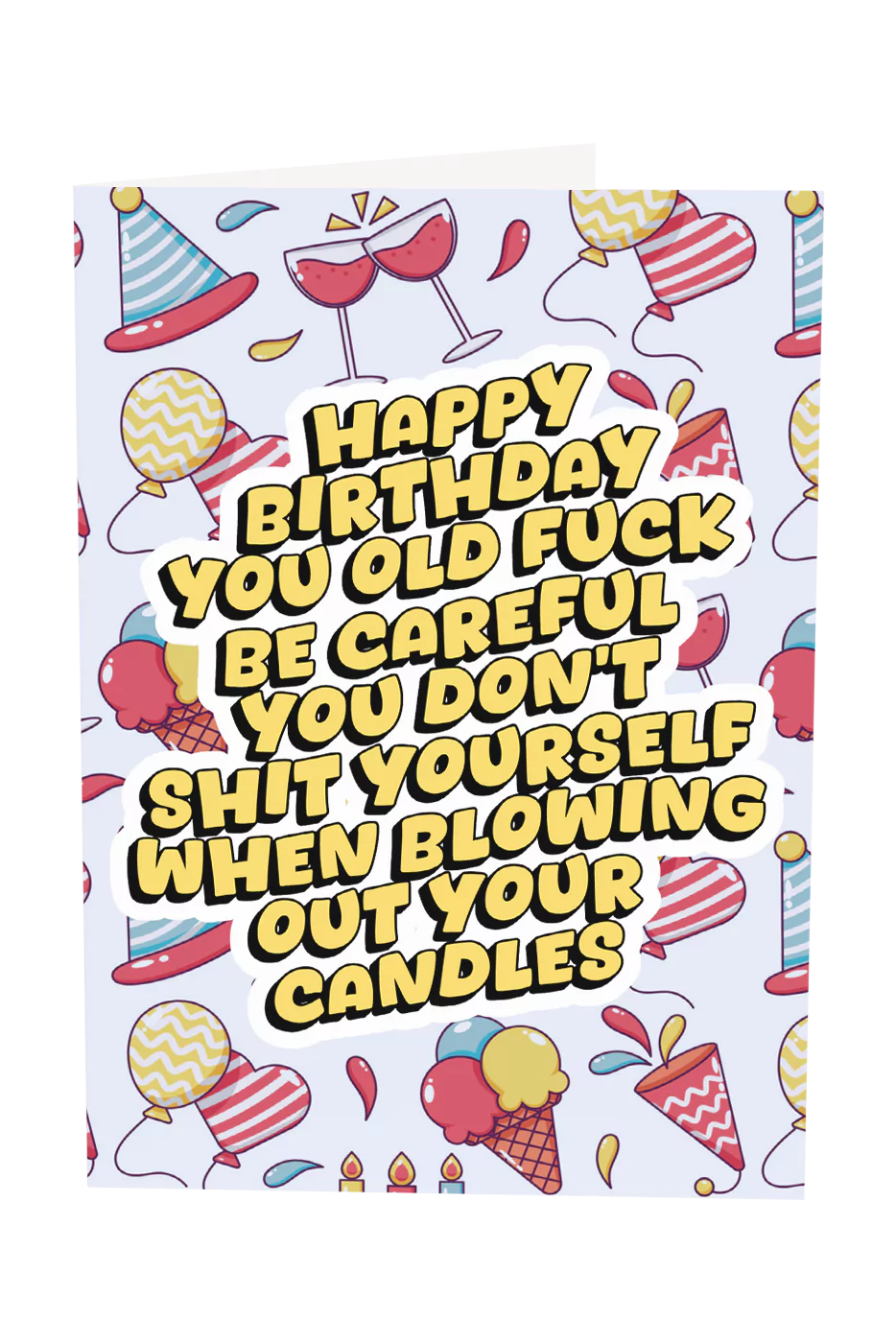 Don't Shit Yourself On Your Birthday