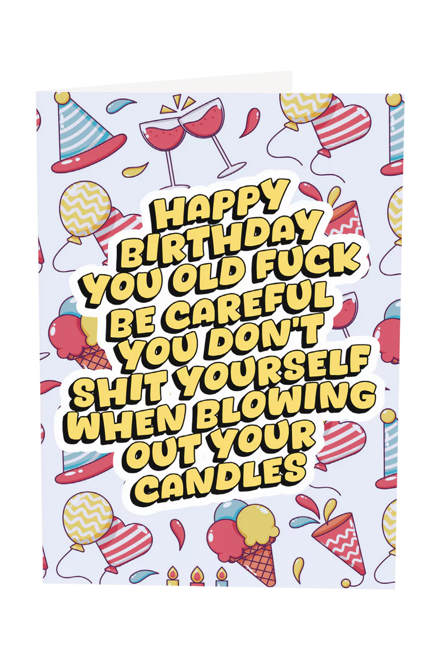 Don't Shit Yourself On Your Birthday Greeting Card