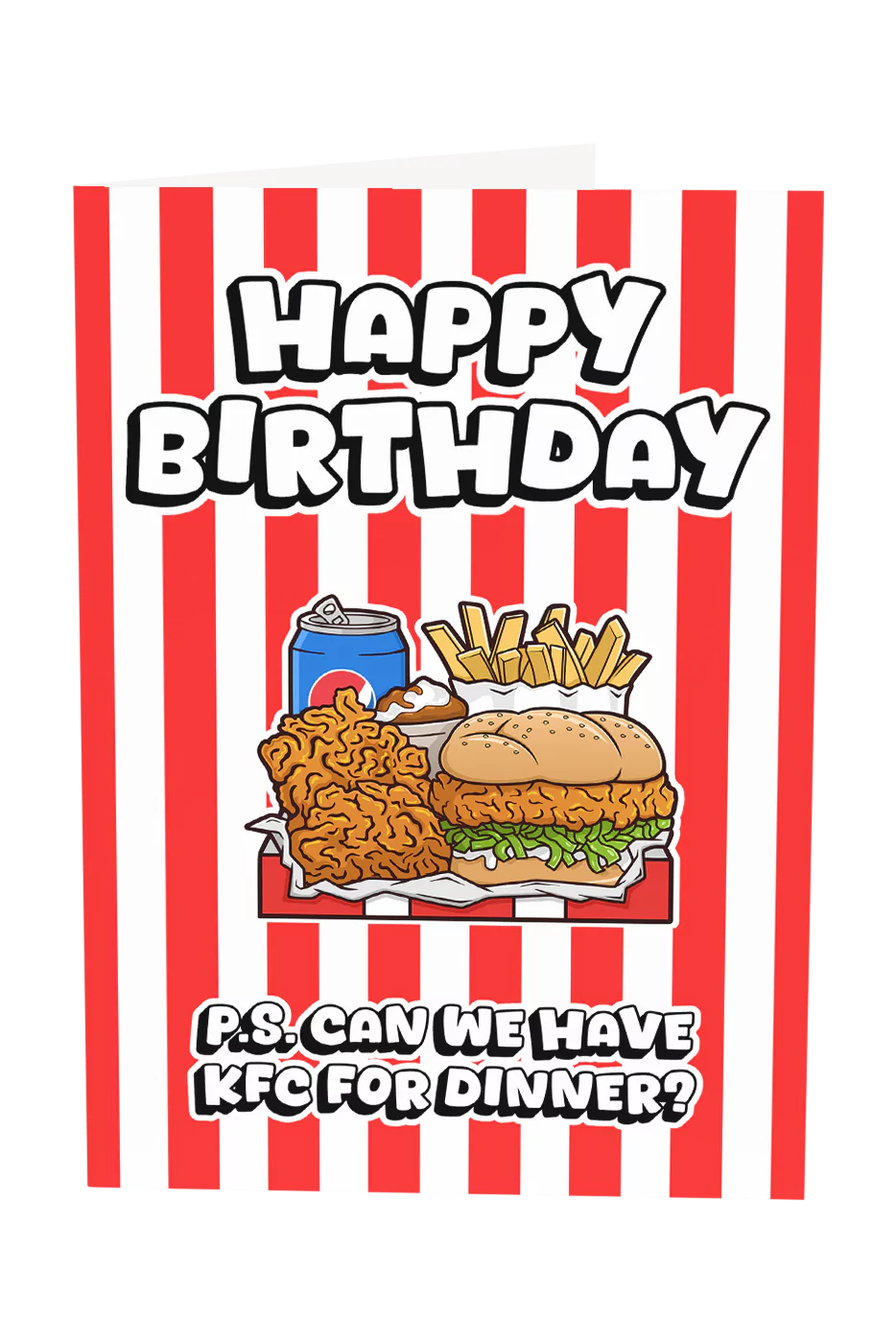 Happy Birthday Can We Have KFC For Dinner Greeting Card – Yeah Noted