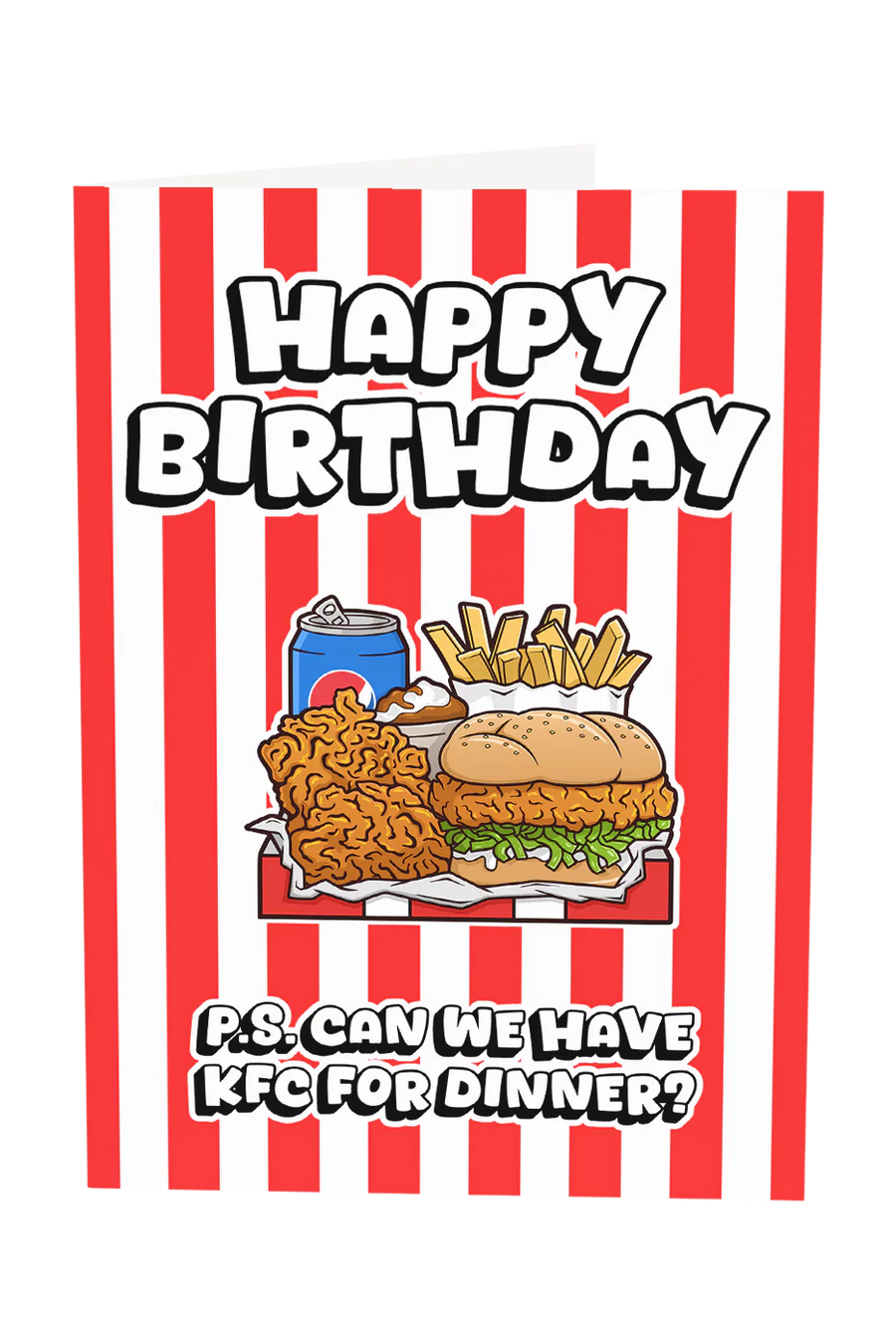 Happy Birthday Can We Have KFC For Dinner Greeting Card