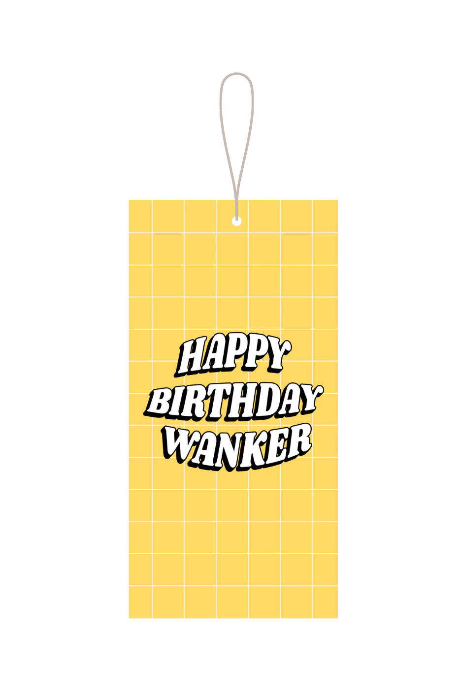 Happy Birthday Wanker Gift Tag