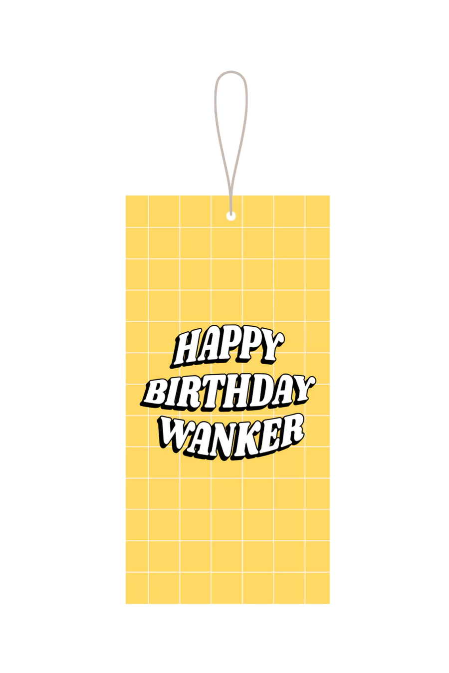 Happy Birthday Wanker Gift Tag