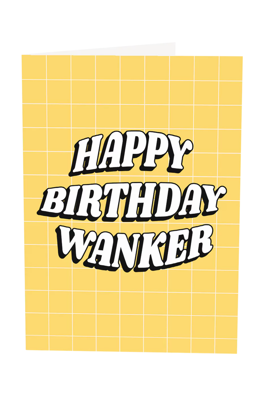 Happy Birthday Wanker Greeting Card