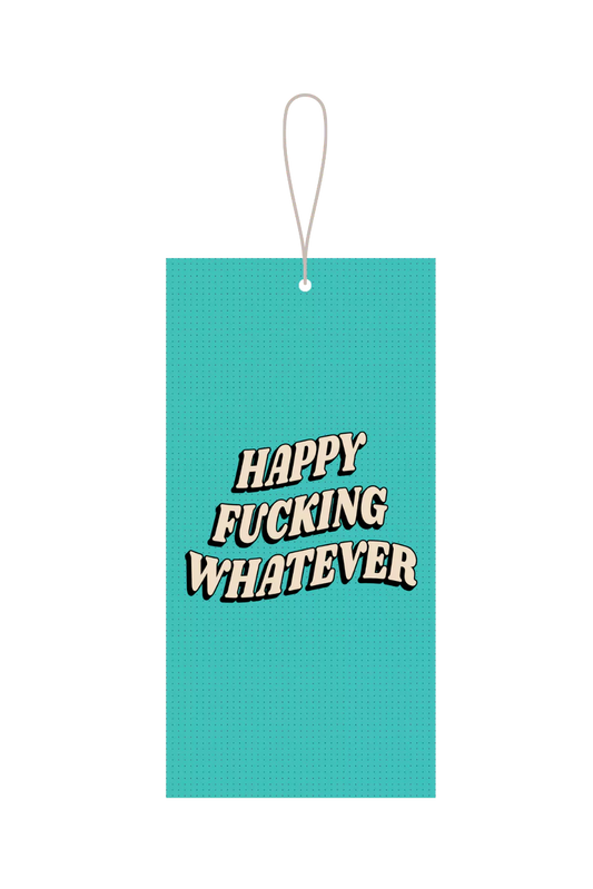 Happy Fucking Whatever Gift Tag