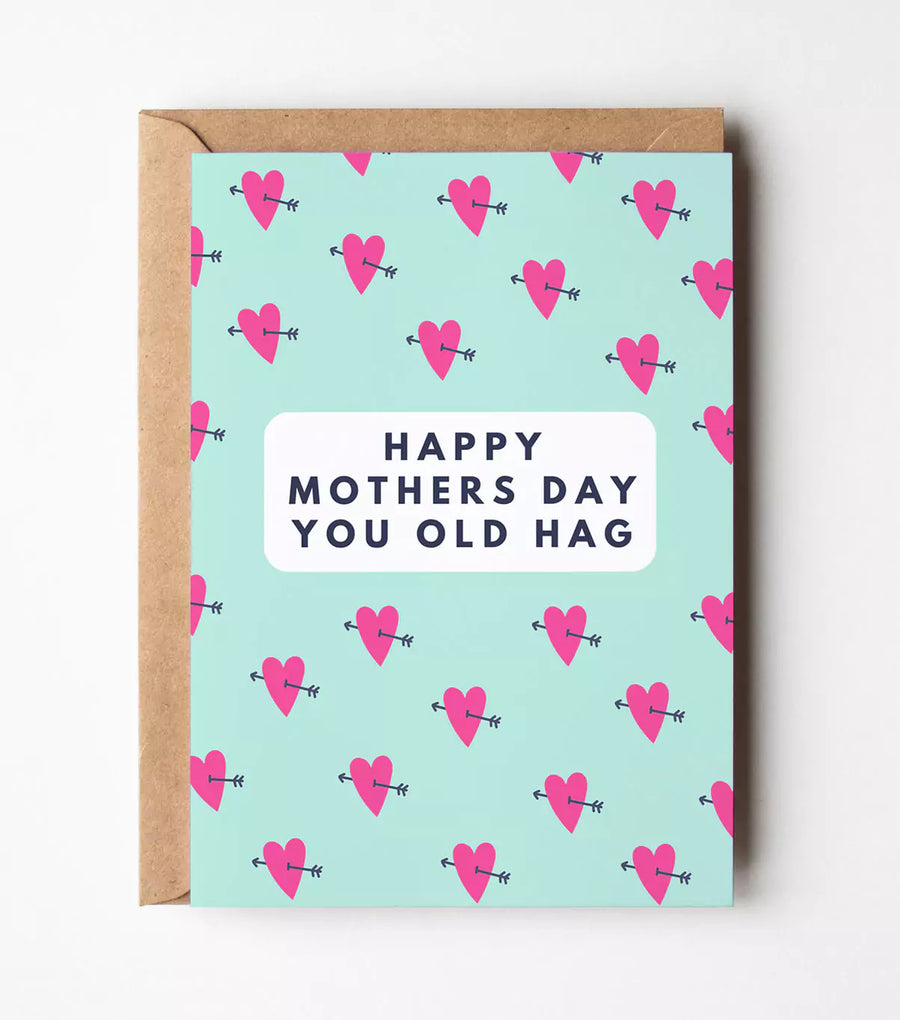 Happy Mother's Day You Old Hag Card