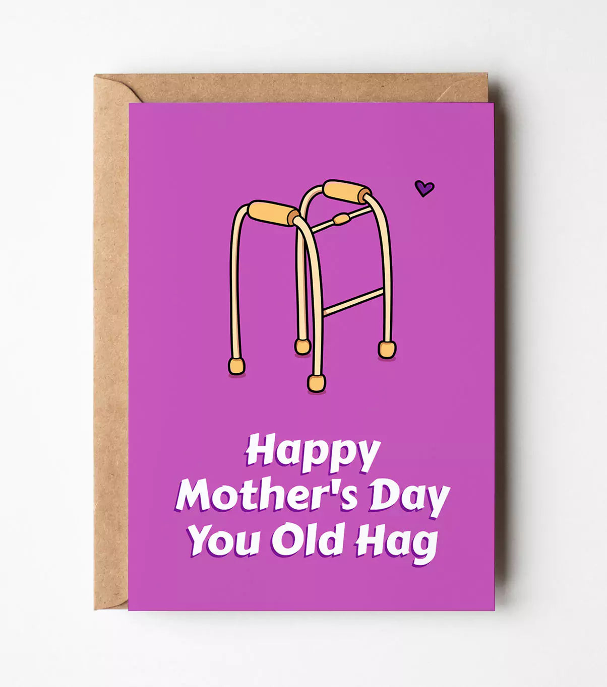 Happy Mother's Day You Old Hag Greeting Card