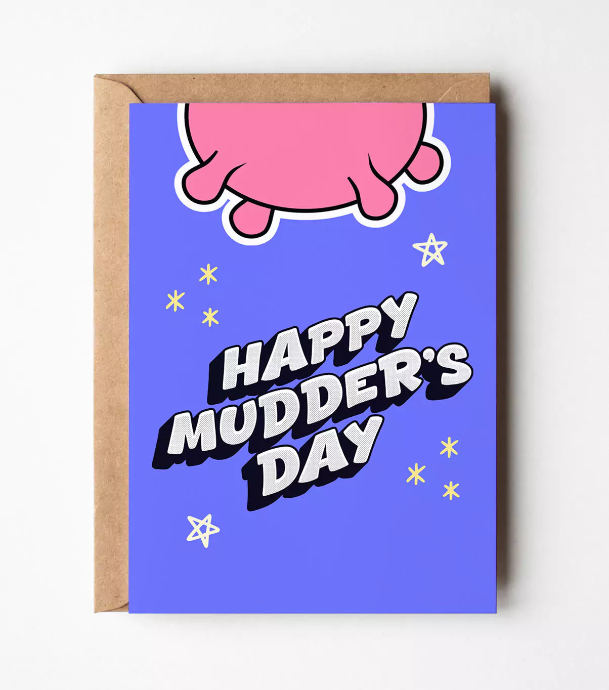 Happy Mudder's Day Card