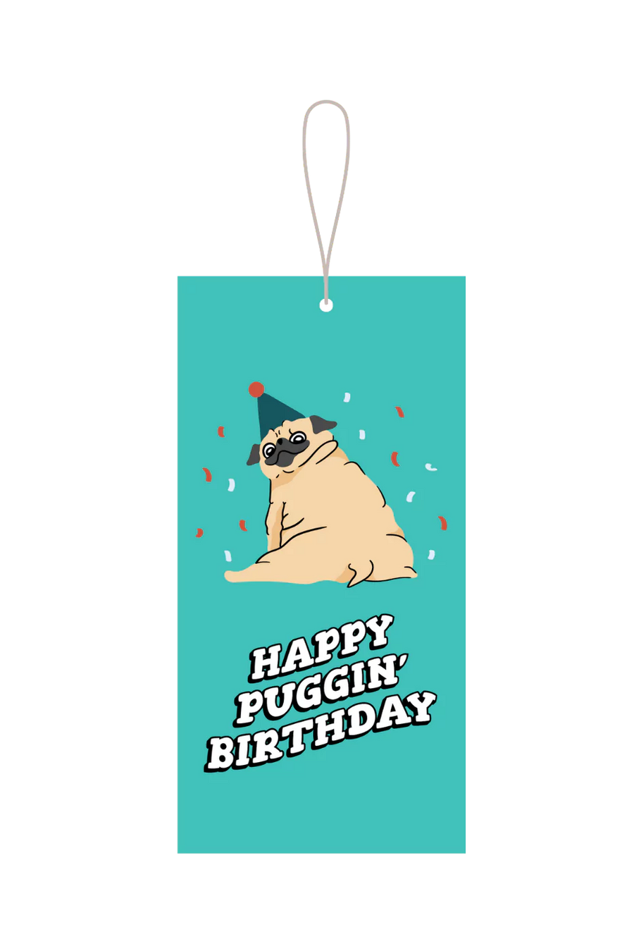 Happy Puggin' Birthday Gift Tag