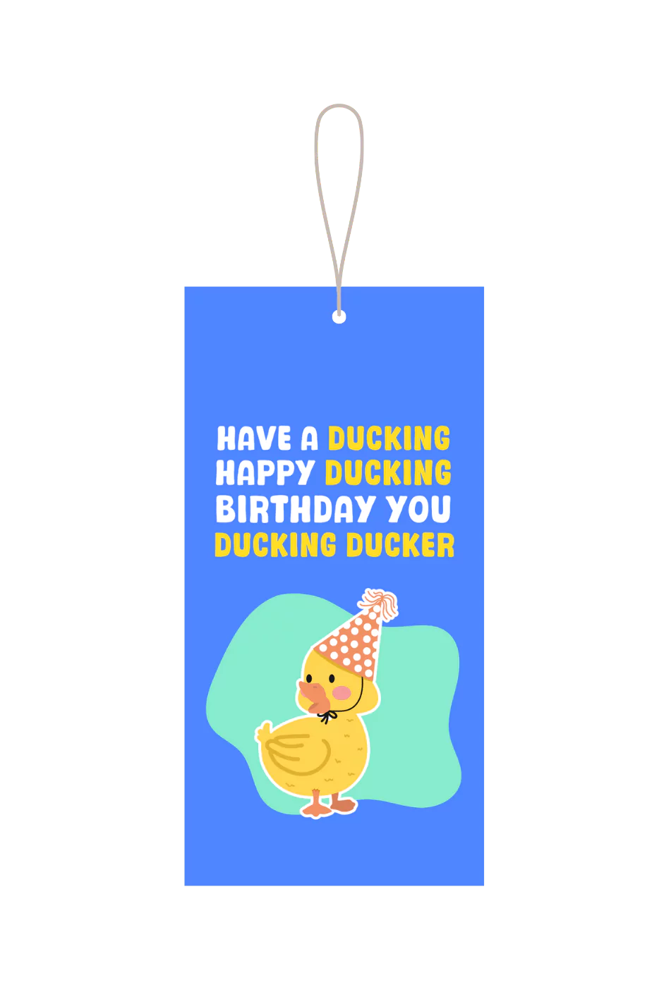 Have A Ducking Good Birthday Gift Tag