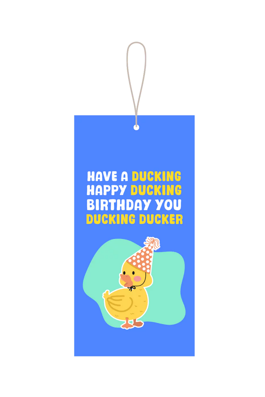 Have A Ducking Good Birthday Gift Tag