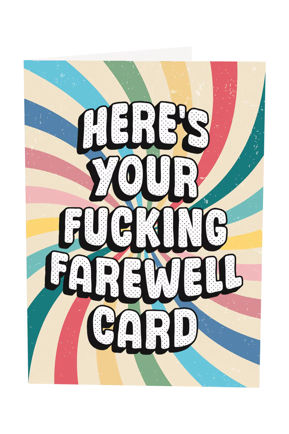 Here's Your Farewell Card Greeting Card