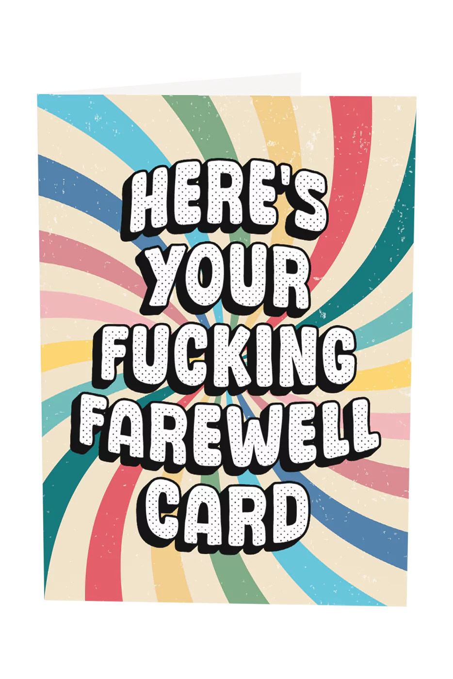 Here's Your Farewell Card