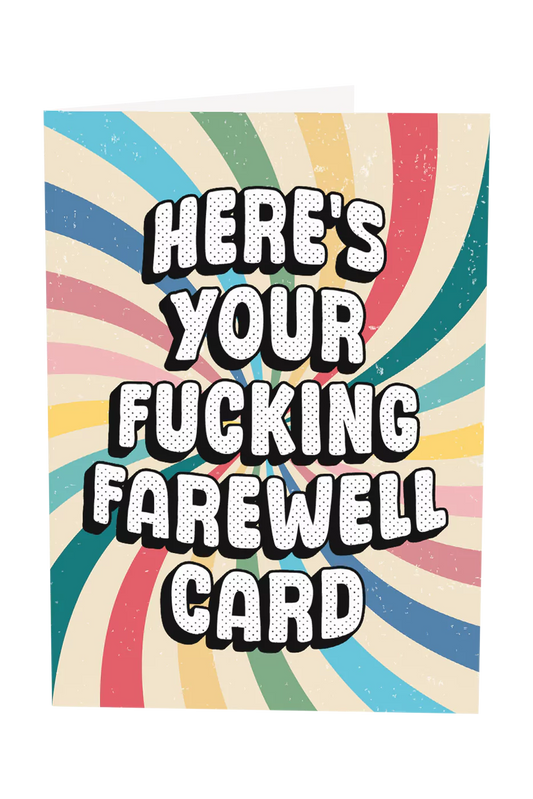 Here's Your Farewell Card