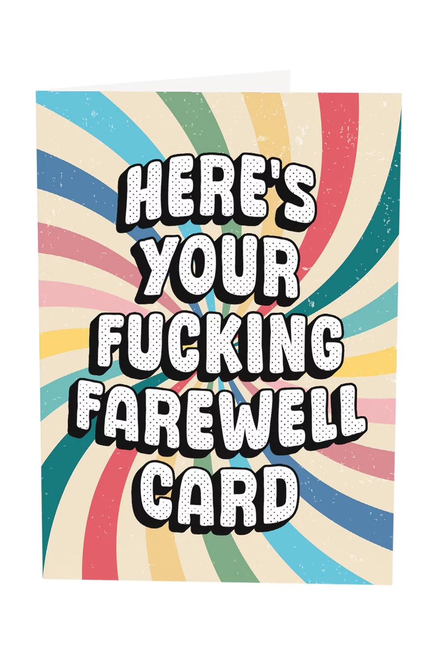 Here's Your Farewell Card Greeting Card