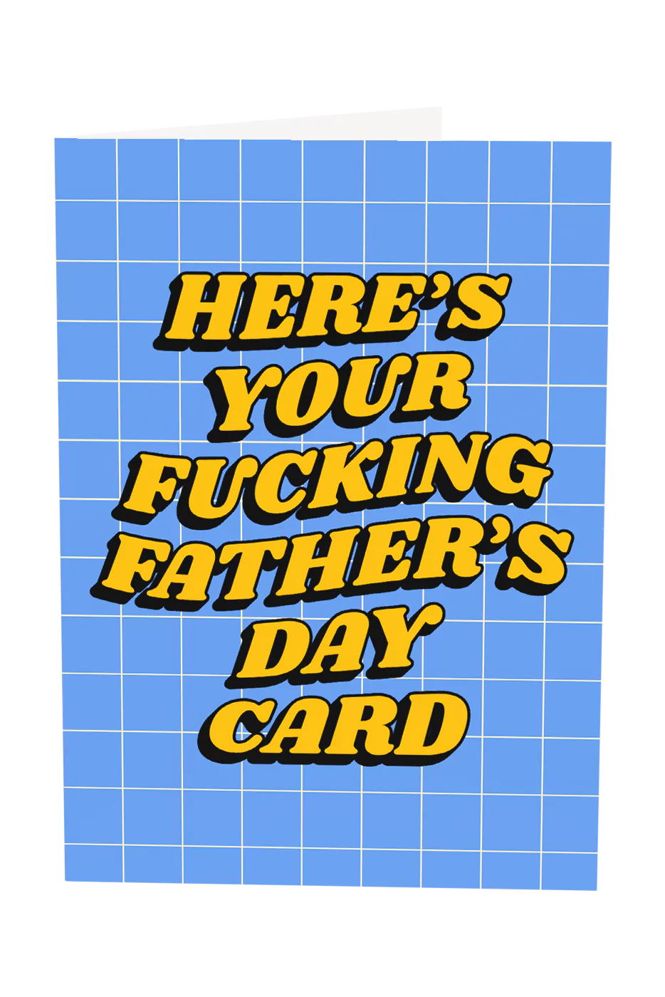 Here's Your Father's Day Card