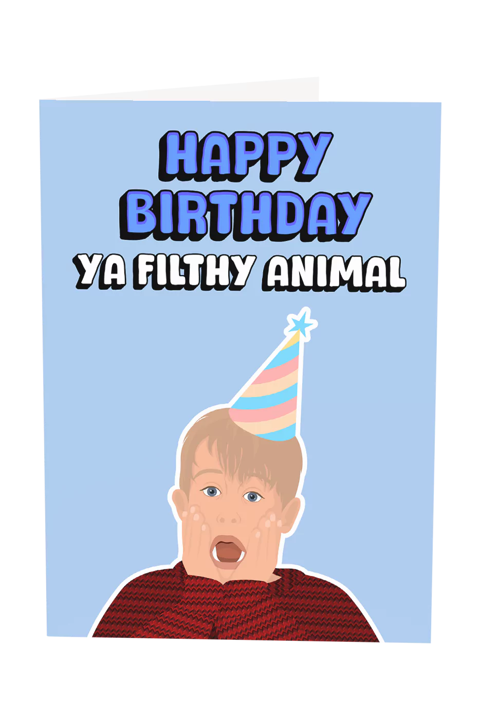 Happy Birthday Ya Filthy Animal Home Alone Greeting Card