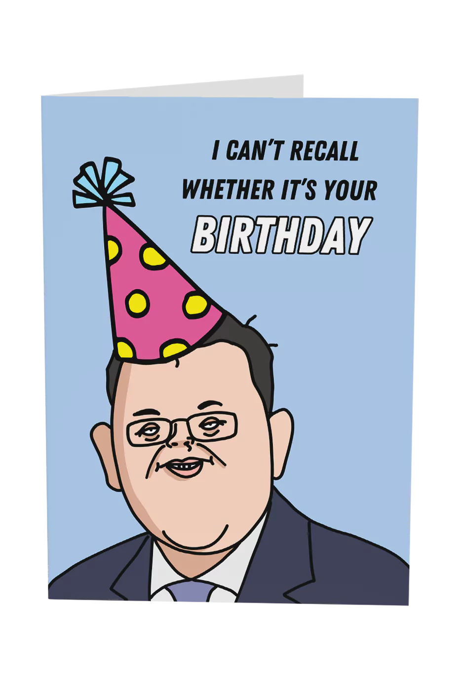 Dan Andrews I Can't Recall Whether It's Your Birthday Greeting Card