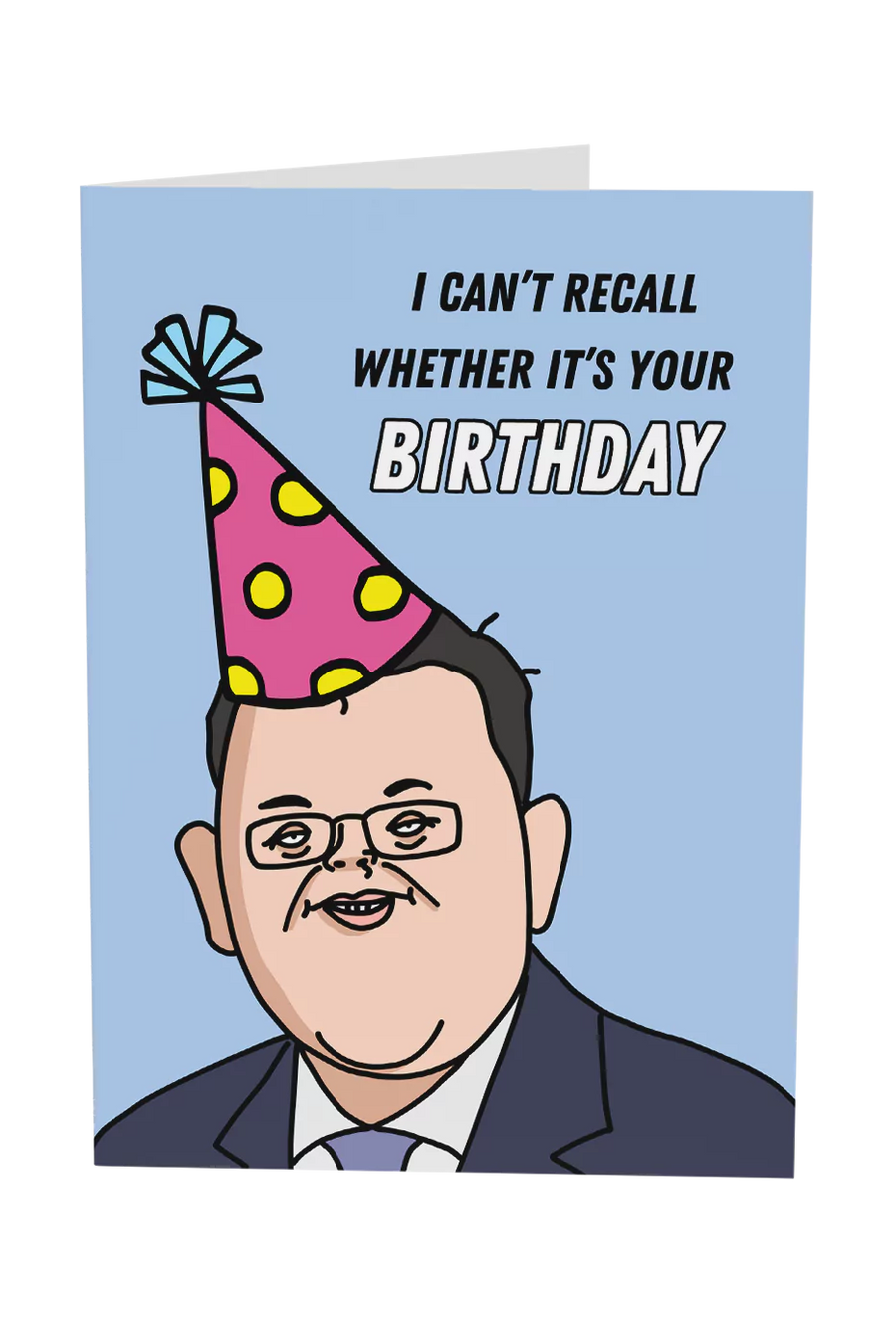 Dan Andrews I Can't Recall Whether It's Your Birthday Greeting Card
