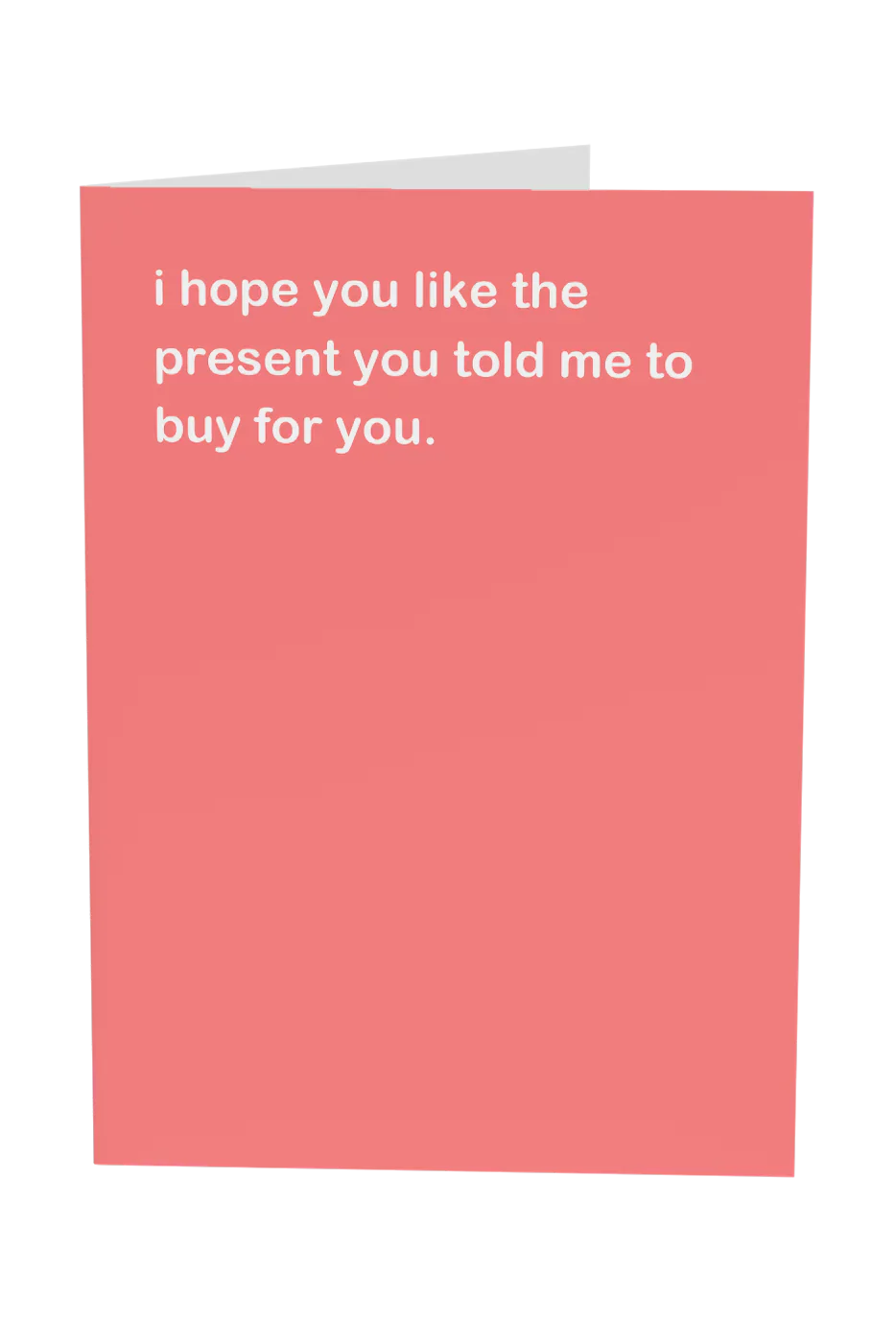 I Hope You Like The Present You Told Me Get For You Greeting Card Wholesale