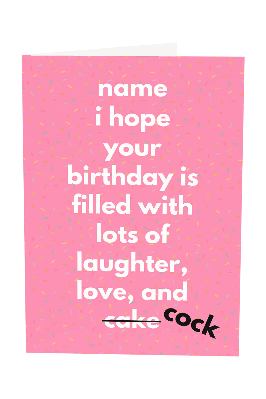 I Hope Your Birthday Is Filled With Lots Of Cock Custom Name Greeting Card