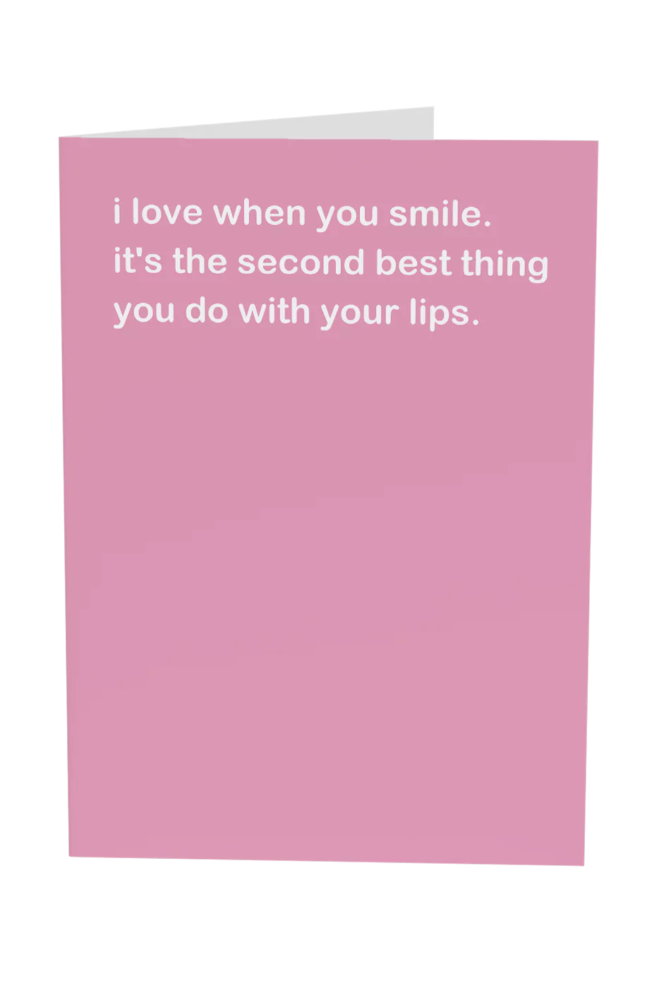I Love When You Smile Greeting Card