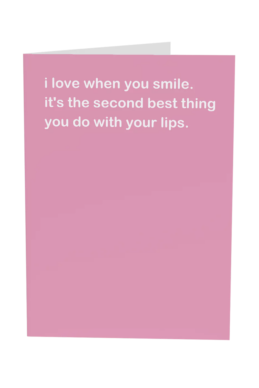 I Love When You Smile Greeting Card
