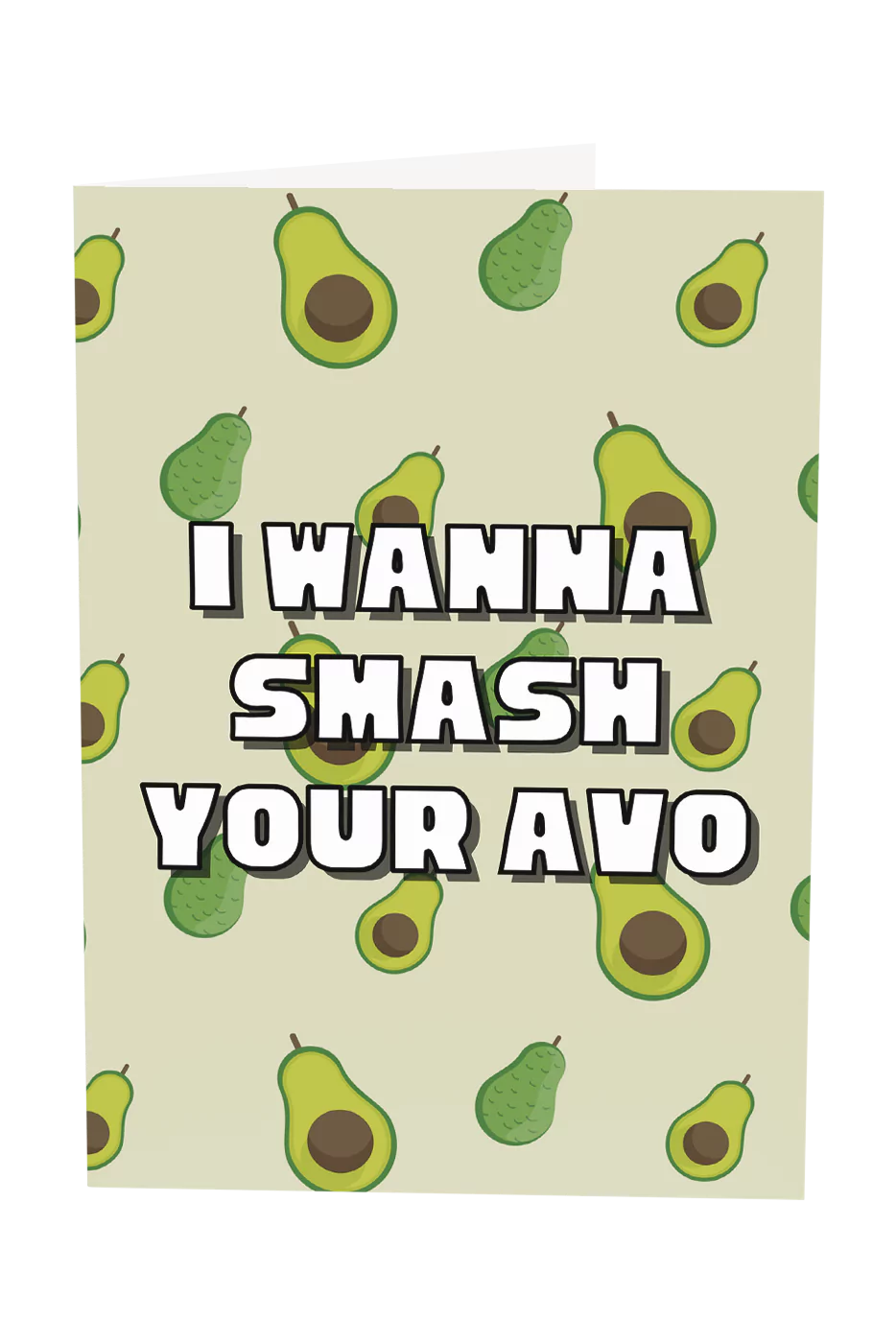 I Wanna Smash Your Avo